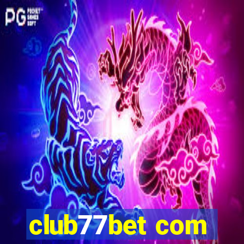 club77bet com